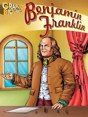 cover image of Benjamin Franklin Graphic Biography